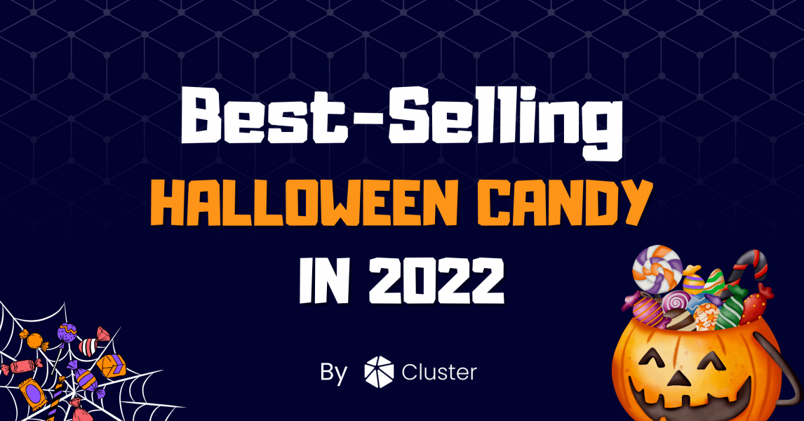 Best-Selling Halloween Candy in 2022 by Cluster